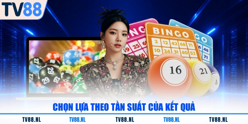 Chọn lựa theo tần suất của kết quả