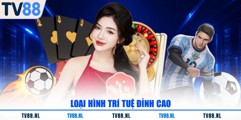 Loại hình trí tuệ đỉnh cao